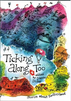 Ticking Along Too: Stories About Switzerland (Paperback)