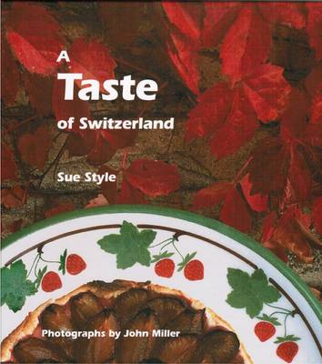 A Taste of Switzerland (Hardback)