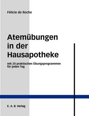 Atemubungen in der Hausapotheke (Paperback)