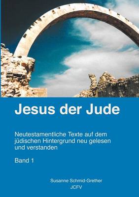 Jesus Der Jude Band 1 (Paperback)
