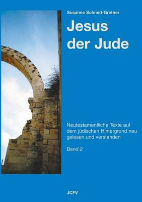 Jesus Der Jude Band 2 (Paperback)