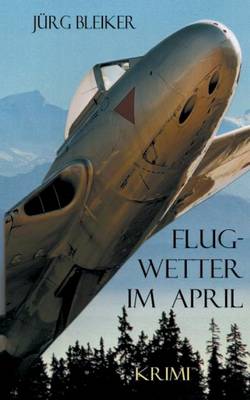 Flugwetter Im April (Paperback)
