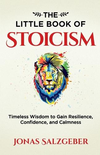 Jonas Salzgeber The Little Book Of Stoicism