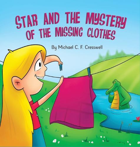 Star and the Mystery of the Missing Clothes (Hardback)