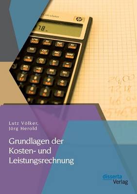 Grundlagen Der Kosten- Und Leistungsrechnung (Paperback)