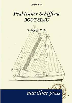 Praktischer Schiffbau (Paperback)
