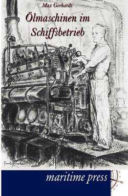 Lmaschinen Im Schiffsbetrieb (Paperback)