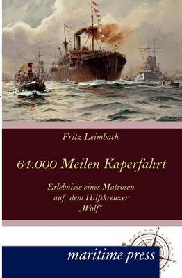 64000 Seemeilen Kaperfahrt (Paperback)