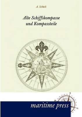 Alte Schiffskompasse Und Kompassteile (Paperback)