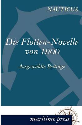 Die Flotten-Novelle Von 1900 (Paperback)