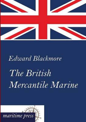 The British Mercantile Marine (Paperback)