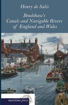 Bradshaw's Canals and Navigable Rivers of England and Wales (Paperback)