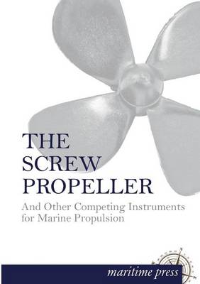 The Screw Propeller (Paperback)