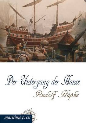 Der Untergang Der Hanse (Paperback)