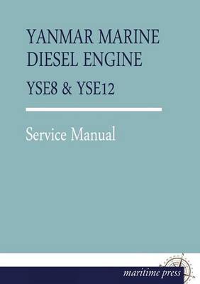 Yanmar Marine Diesel Engine Yse8 (Paperback)