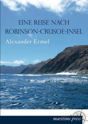 Eine Reise Nach Robinson-Crusoe-Insel (Paperback)
