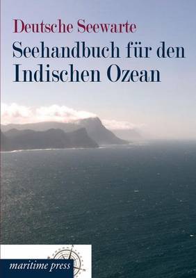 Seehandbuch Fur Den Indischen Ozean (Paperback)