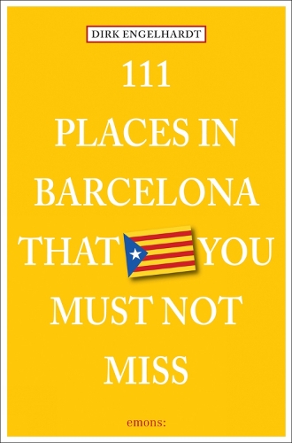111 Places in Barcelona That You Must Not Miss - 111 Places (Paperback)