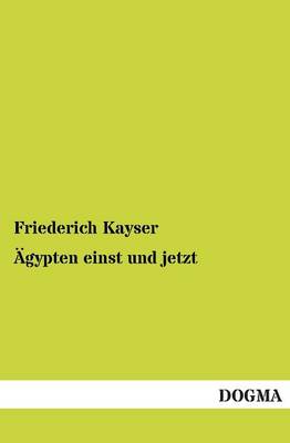 Agypten Einst Und Jetzt (Paperback)