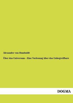 Ber Das Universum - Eine Vorlesung Ber Das Unbegreifbare (Paperback)