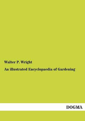 An Illustrated Encyclopaedia of Gardening (Paperback)