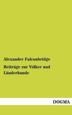 Beitrage Zur Volker Und Landerkunde (Paperback)