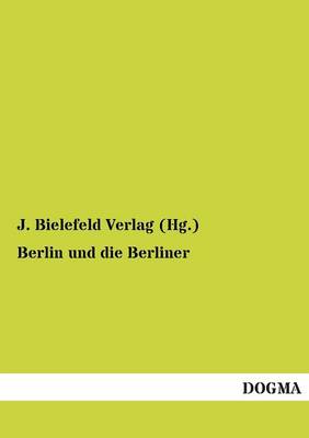 Berlin Und Die Berliner (Paperback)