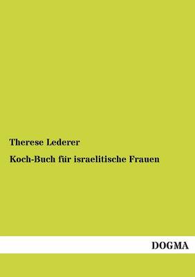 Koch-Buch Fur Israelitische Frauen (Paperback)