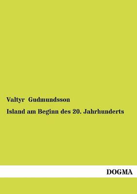 Island Am Beginn Des 20. Jahrhunderts (Paperback)