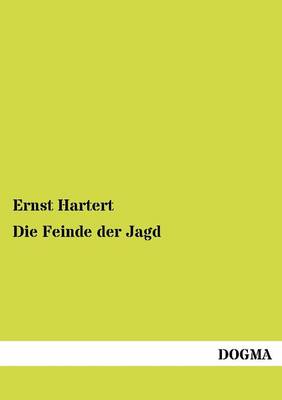 Die Feinde Der Jagd (Paperback)