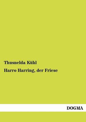 Harro Harring, Der Friese (Paperback)