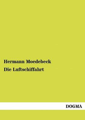 Die Luftschiffahrt (Paperback)