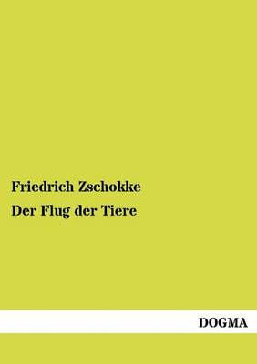 Der Flug Der Tiere (Paperback)