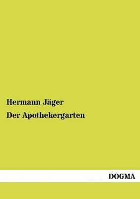 Der Apothekergarten (Paperback)