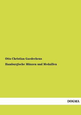 Hamburgische M Nzen Und Medaillen (Paperback)