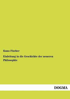 Einleitung in Die Geschichte Der Neueren Philosophie (Paperback)