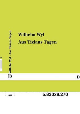 Aus Tizians Tagen (Paperback)