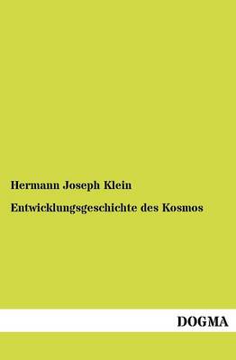 Entwicklungsgeschichte Des Kosmos (Paperback)