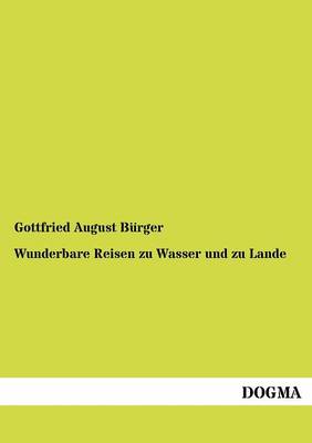 Wunderbare Reisen Zu Wasser Und Zu Lande (Paperback)