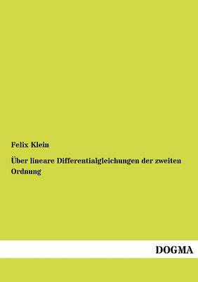 Ber Lineare Differentialgleichungen Der Zweiten Ordnung (Paperback)