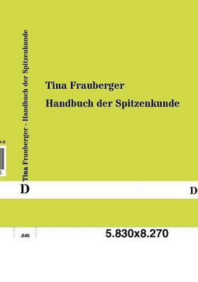 Handbuch Der Spitzenkunde (Paperback)