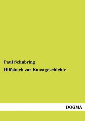 Hilfsbuch Zur Kunstgeschichte (Paperback)