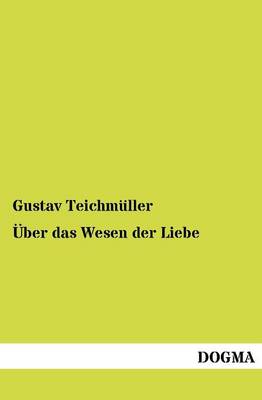 Ber Das Wesen Der Liebe (Paperback)