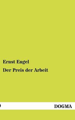 Der Preis Der Arbeit (Paperback)