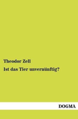 Ist Das Tier Unvern Nftig? (Paperback)