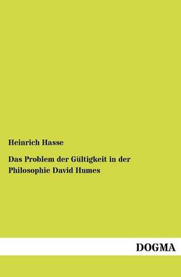 Das Problem Der Gultigkeit in Der Philosophie David Humes (Paperback)