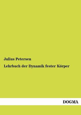 Lehrbuch Der Dynamik Fester K Rper (Paperback)