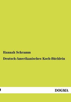 Deutsch-Amerikanisches Koch-B Chlein (Paperback)