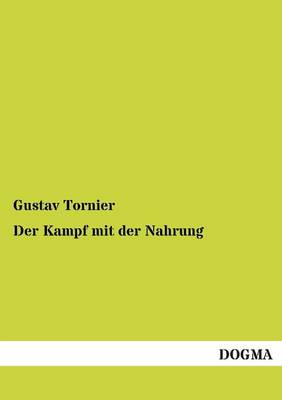 Der Kampf Mit Der Nahrung (Paperback)