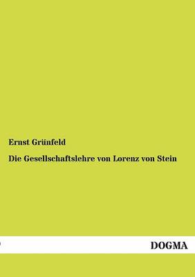 Die Gesellschaftslehre Von Lorenz Von Stein (Paperback)